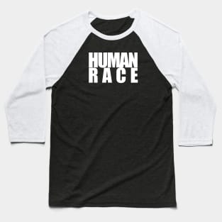 Human race Baseball T-Shirt